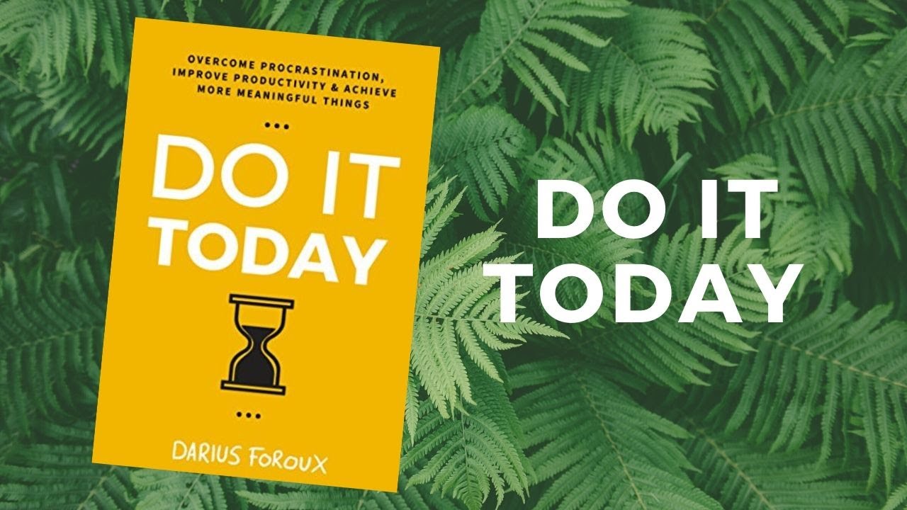 همین امروز انجامش بده